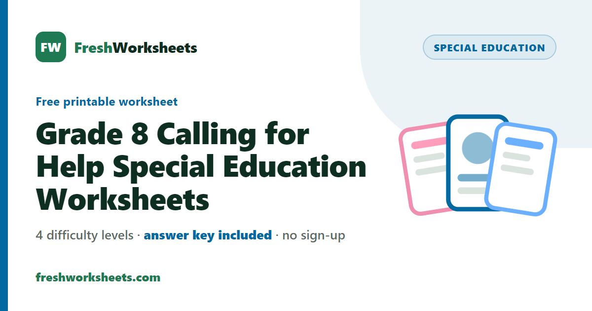 Grade 8 Calling for Help Special Education Worksheets preview